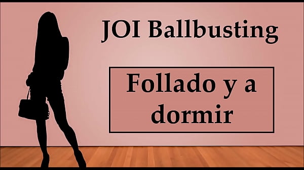 (In Spanish) JOI Ballbusting Anal and with a dildo
