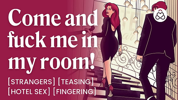 ASMR Audio Porn: Sexy Stranger Fucks You in a Hotel Room &ndash_ Teasing &amp_ Fingering &ndash_ Erotic Audio Roleplay for Women